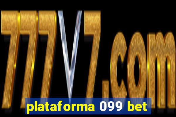 plataforma 099 bet